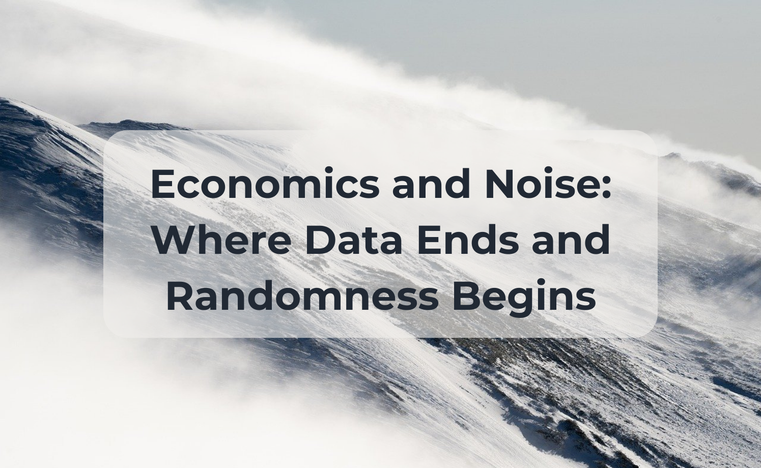 Illustration of analysts examining where data ends and Randomness begins: charts contrasting signal and noise, examples of model breakdowns, and teams designing robust strategies to operate amid high uncertainty.